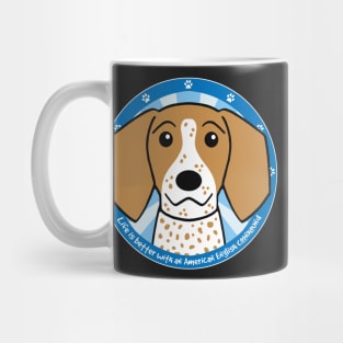 Life is Better With an American English Coonhound Mug